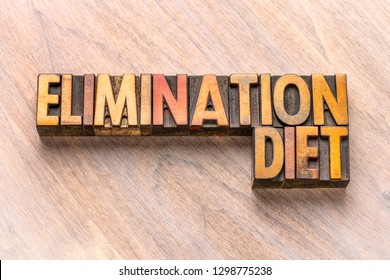 Elimination Diet Word Abstract In Vintage Letterpress Wood Type Printing Blocks