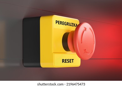 Emergency Stop Button. The Clinton Button With The Inscription Peregruzka And Reset. To Relieve Political Tension And Anxiety.