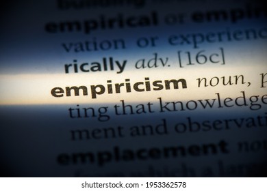 Empiricism Word In A Dictionary. Empiricism Concept, Definition.