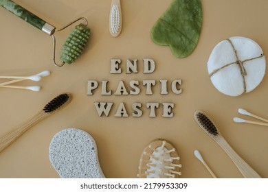 END PLASTIC WASTE Text Around Natural Skin Care Products On Neutral Beige Background, Flat Lay. Concept Of Organic, Zero Waste, Eco Friendly Cosmetics Spa Background Sustainable Lifestyle Earth Tones