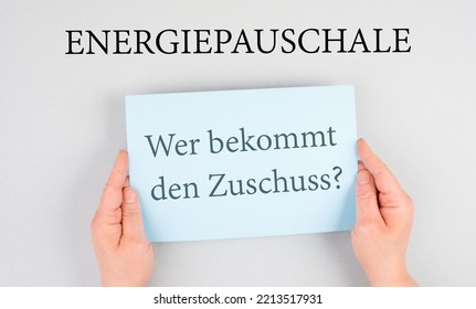 Energy Flat Rate, Who Receives The Subsidy Is Standing In German Language On The Paper, Finanical Help For Increasing Prices 