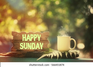 Enjoy a hot cup of coffee outdoors - Happy Sunday