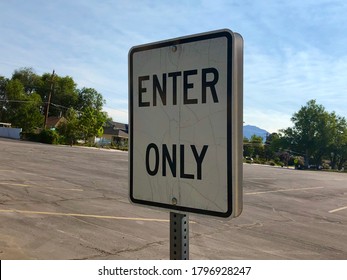 Enter Only Sign In The Middle Of A Parking Lot