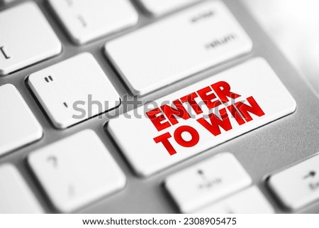 Enter to Win is a phrase commonly used in contests, sweepstakes, or promotions, text concept button on keyboard