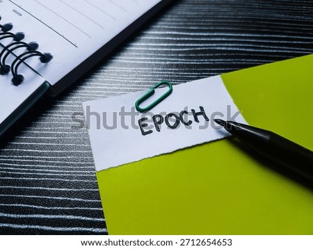 Epoch writting on table background. 