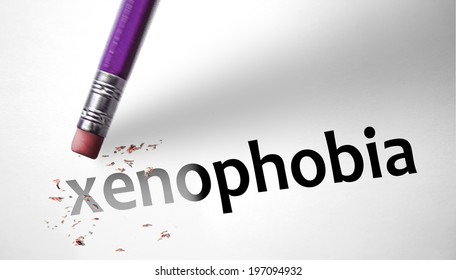 Eraser Deleting The Word Xenophobia