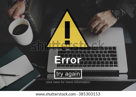 Error Mistake Online Reminder Beware Alert Concept