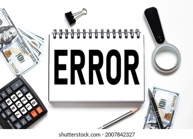 Error. Text On Notepad Near Calculator And Money