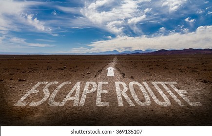 Escape Route Written On Desert Road