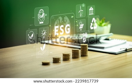 ESG environmental social governance investment business concept. social business strategy, environment, sustainability-related risks