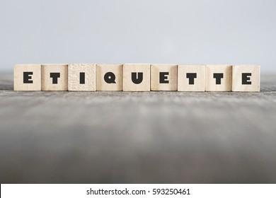 ETIQUETTE word made with building blocks