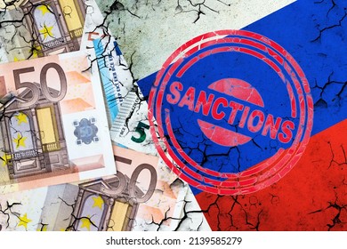 Euro bills, and a cracked Russian flag. Sanction stamp. The concept of sanctions against Russia. Finance. Business.
