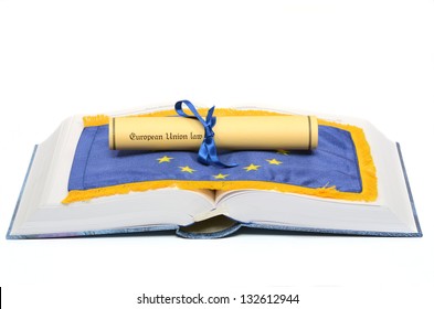 European Union Law On The European Union Flag , And Law Book On The White Background