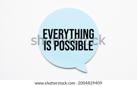 Everything is Possible speech bubble and black magnifier isolated on the yellow background.