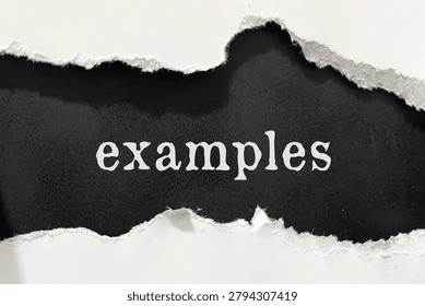Examples text revealed through ripped white paper on black background. Education, tutorial, business case study, and sample concept.