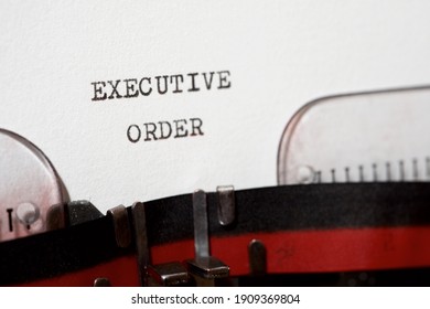 Executive Order Phrase Written With A Typewriter.