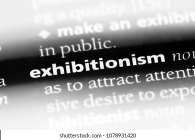 Exhibitionism Word In A Dictionary. Exhibitionism Concept