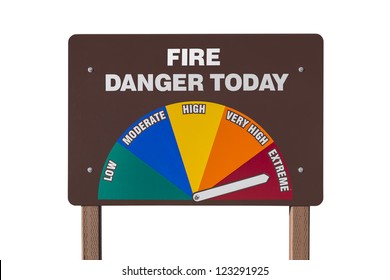 Extreme Fire Danger Today Sign Isolated With Clipping Path.