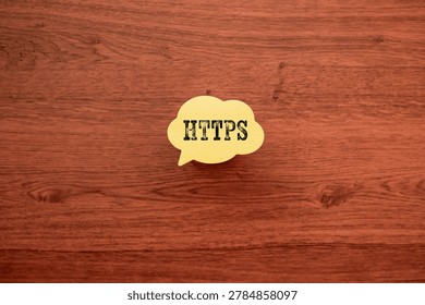 Eye-catching image of HTTPS text on speech bubble. The word stands for Hypertext Transfer Protocol Secure.