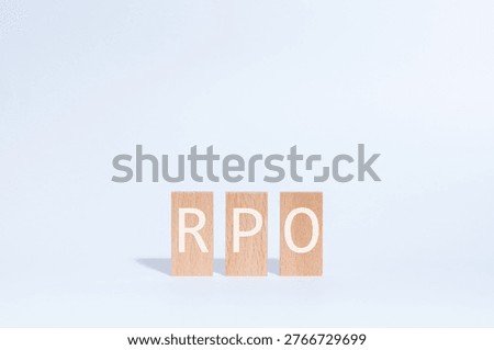 Eye-catching image of RPO text on wood blocks. The word stands for Recovery Point Objective.