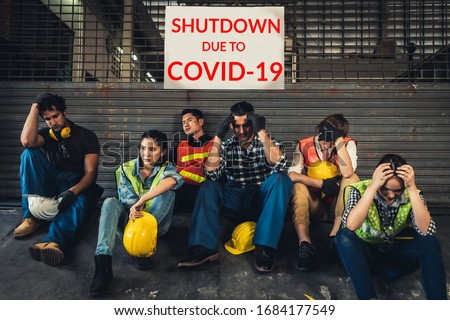 Factory shutdown due to outbreak of Coronavirus Disease 2019 or COVID-19. Concept of economic crisis, people unemployment and production
