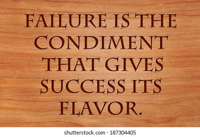 Failure Is The Condiment That Gives Success Its Flavor - Quote By Truman Capote On Wooden Red Oak Background