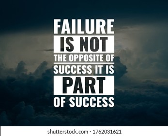 Failure is not the opposite of success it is part of success.  inspirational and motivational quote - Shutterstock ID 1762031621