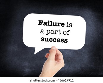 Failure Is A Part Of Success