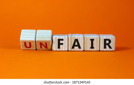 Fair Or Unfair Symbol. Turned A Cube And Changes Words 'unfair' To 'fair'. Beautiful Orange Background. Business And Fair Or Unfair Concept.