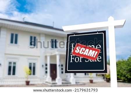 A fake house for sale sign outed as a fraud. Concept Fake home listings and rental scams.