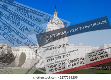 Fake Medicare card and US currency superimposed on US capitol building. Concept of high cost of medical care.