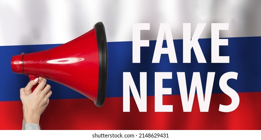 Fake News, Propaganda, Disinformation And Hoax In Russia Concept.