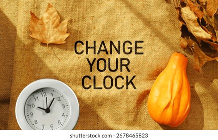 Fall Back, change clock back one hour. Daylight Saving Time Ends at Sunday of November