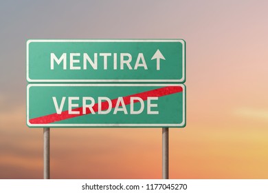false and truth - green traffic sign with inscriptions in Portuguese