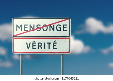 false and truth - white road sign with the inscription in French