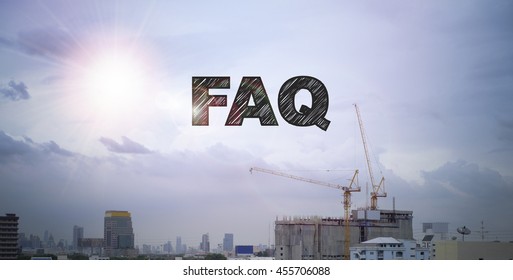 FAQ Text On Construction Building With Sky  Background  ,business Analysis And Strategy As Concept