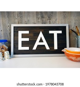 Farmhouse Kitchen Sign Reads EAT. Rustic Kitchen Home Decor