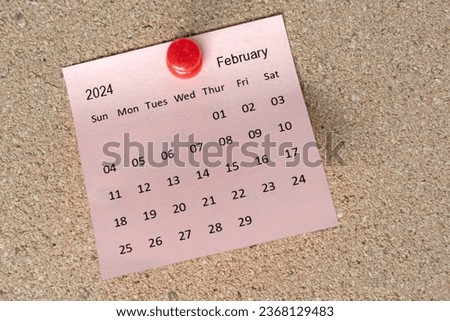 February 2024 calendar on sticky note. Reminder and 2024 new year concept