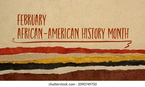February -  African American History Month, handwriting against abstract paper landscape in earth tones, annual observance originating in the United States, Black  History Month