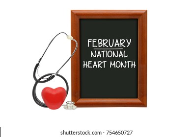 February National Heart Month Blackboard With Stethoscope, Red Heart White Background