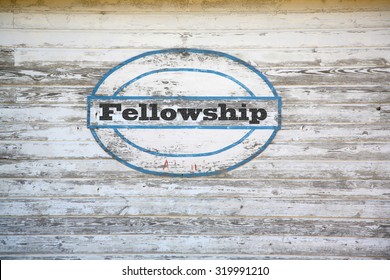 Fellowship Concept - Road Sign On Shed Side