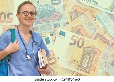 Female Student Doctor With Stethoscope And Books In Hand On The Background Of The Stack Of Euro Banknotes. Medical Education Concept. Expensive Medical Learning