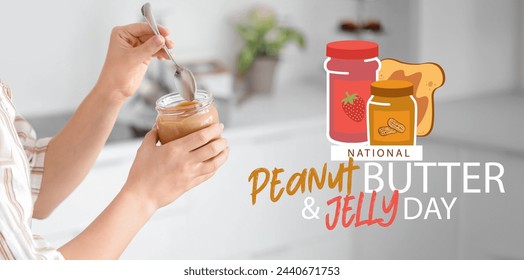 Festive banner for National Peanut Butter and Jelly Day with woman holding jar of nut paste - Powered by Shutterstock