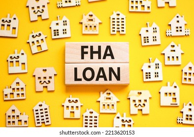 FHA Federal Housing Administration Loan Symbol. Concept Words 'FHA Federal Housing Administration Loan' On Wooden Blocks On A Beautiful Yellow Background. Business And FHA Loan Concept. Copy Space.