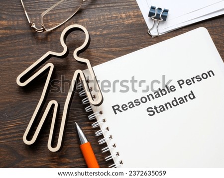 Figurine and document about Reasonable person standard.