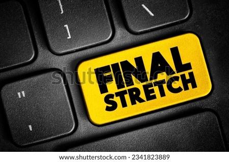 Final Stretch text button on keyboard, concept background