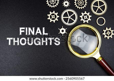 Final Thoughts text message with magnifying glass on black background