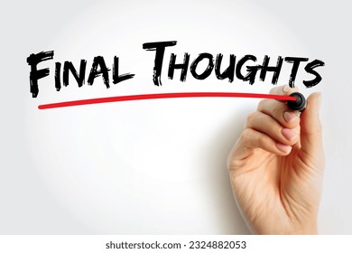 Final Thoughts text quote, concept background