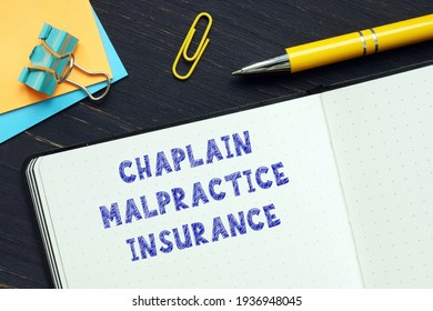 Financial Concept About CHAPLAIN MALPRACTICE INSURANCE With Phrase On The Bank Form 
