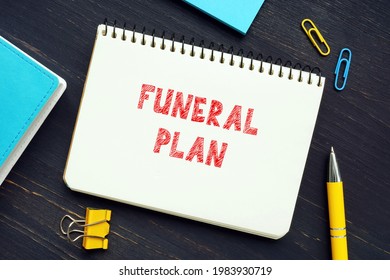 Financial concept about FUNERAL PLAN with sign on the piece of paper. A Funeral Plan is an easy way to pre-arrange the funeral you want and pay for the funeral director's services at today's prices - Shutterstock ID 1983930719